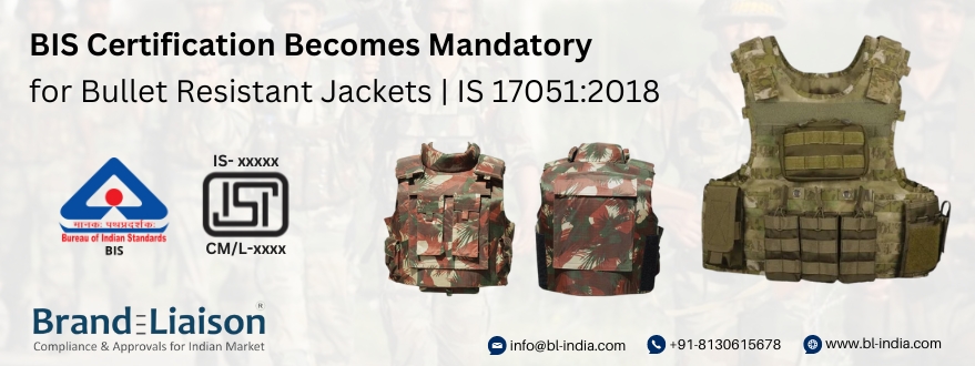 BIS Certification Now Required for Bullet Resistant Jackets in India